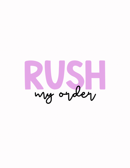 Rush Order